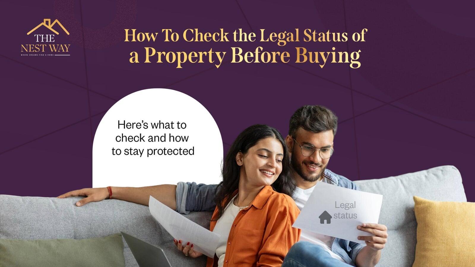 Understanding the Legal Status Checking of a Property